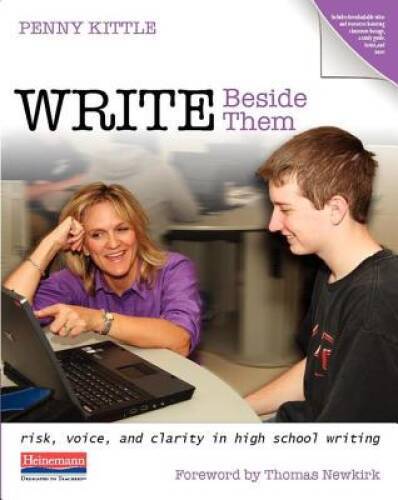 Write Beside Them: Risk, Voice, and Clarity in High School Writing – GOOD