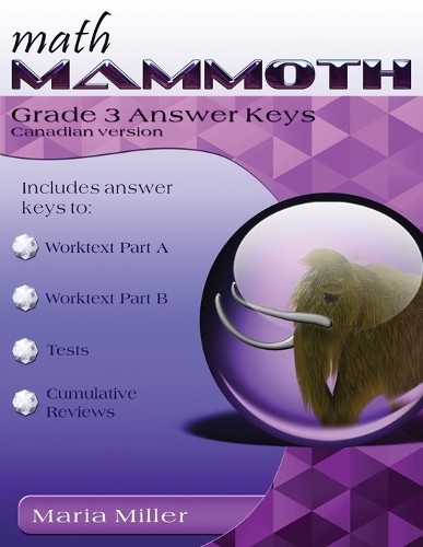 Maria Miller Math Mammoth Grade 3 Answer Keys, Canadian Version (Paperback)