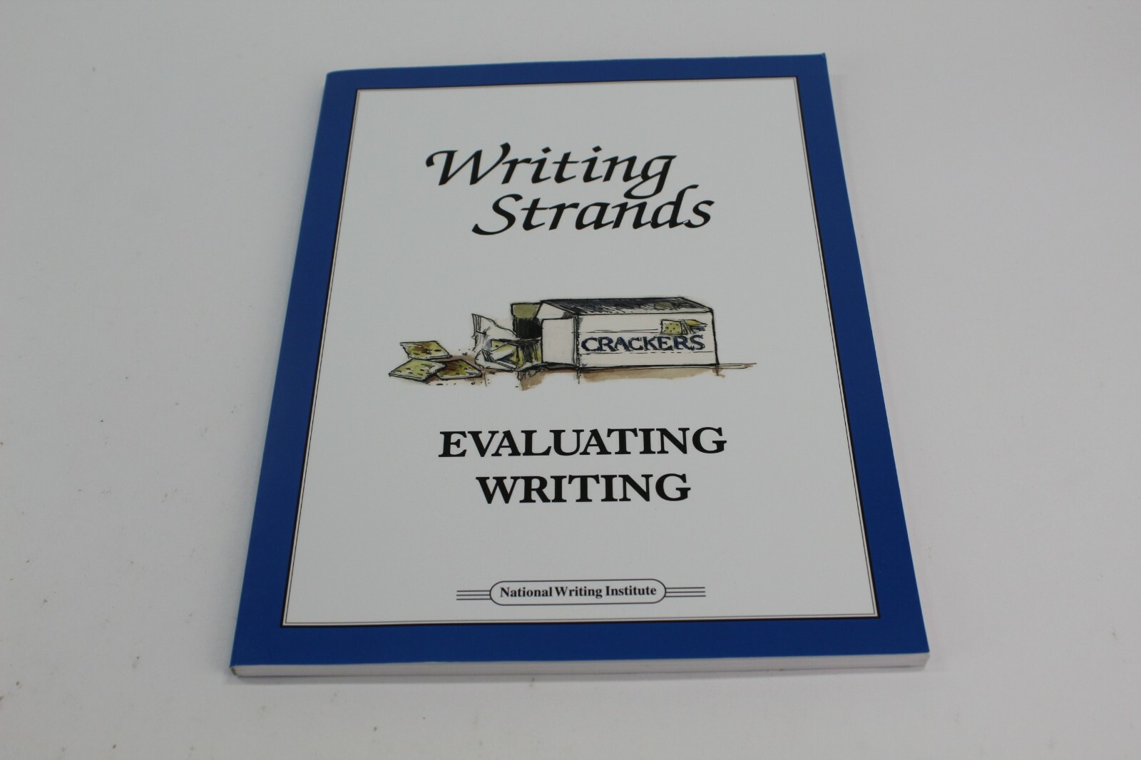 Writing Strands Evaluation Writing Teacher’s Manual