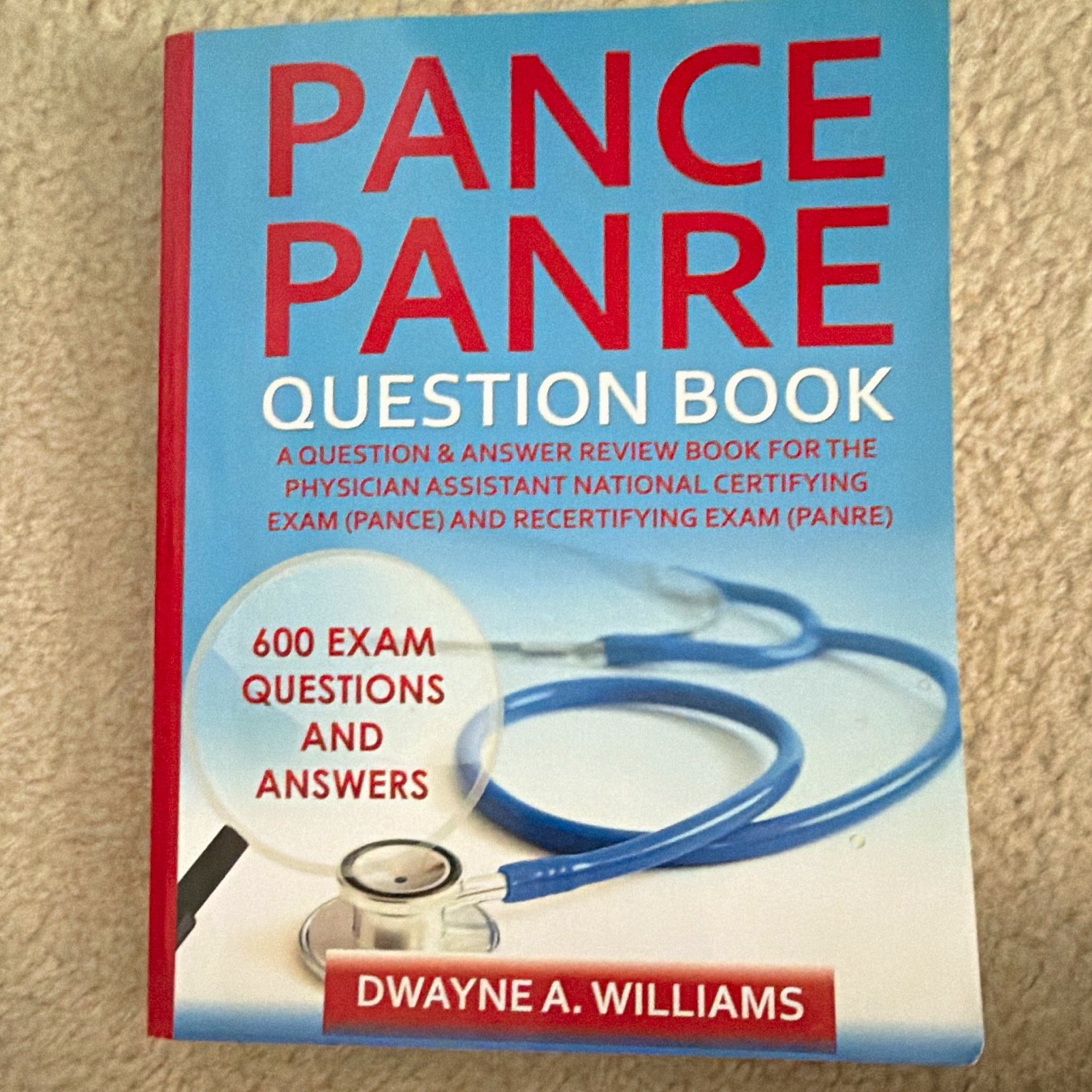 PANCE PANRE Question Book 600 Q&A Paperback 2015 Dwayne A. Williams Illus