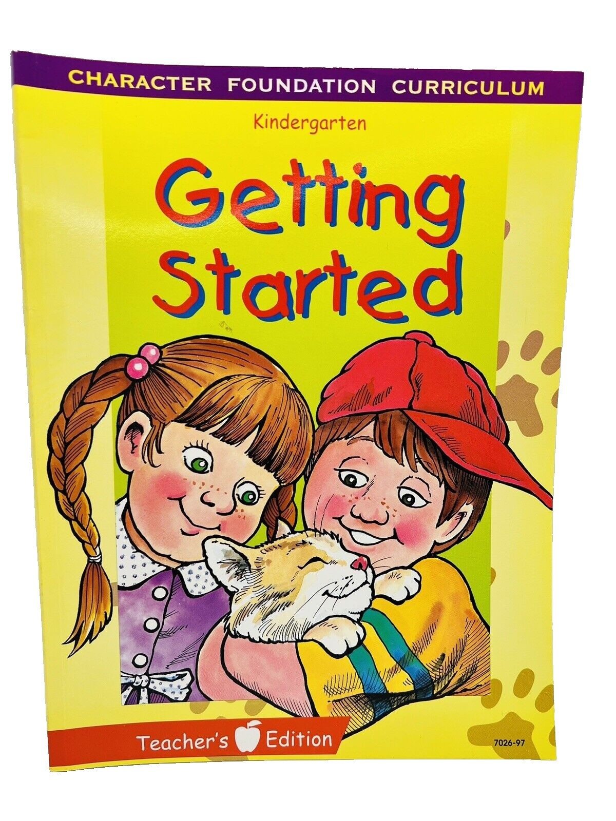 Getting Started Teachers Edition Kindergarten~Character Foundation Curr PB~C1 11