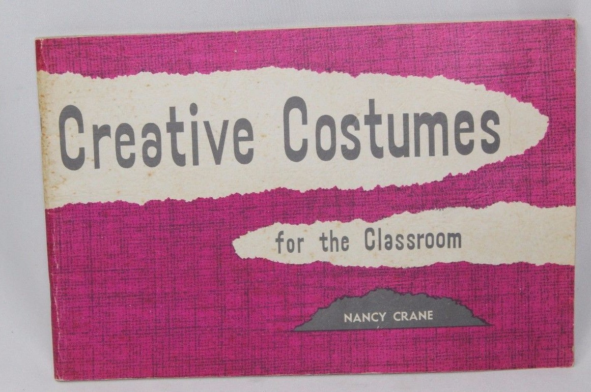 Vtg 1960s Creative Costumes for the Classroom by Nancy Crane Instructor Book