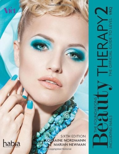 Beauty Therapy: The Foundations: The Official Guide to … by Nordmann, Lorraine