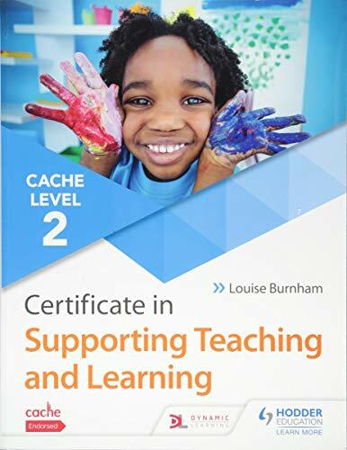 CACHE Level 2 Certificate in Supporting Teaching and Learn… by Burnham, Louise