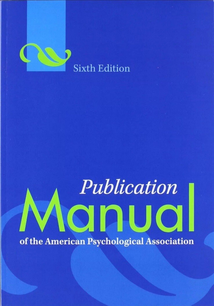 Publication Manual of the American Psychological Association APA 6th Edition
