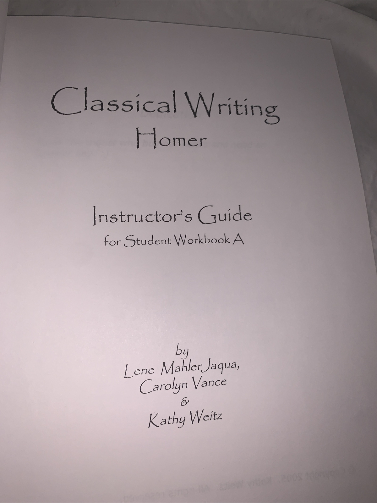 CLASSICAL WRITING HOMER INSTRUCTORGUIDE FOR STUDENTS Workbook Book A Home School