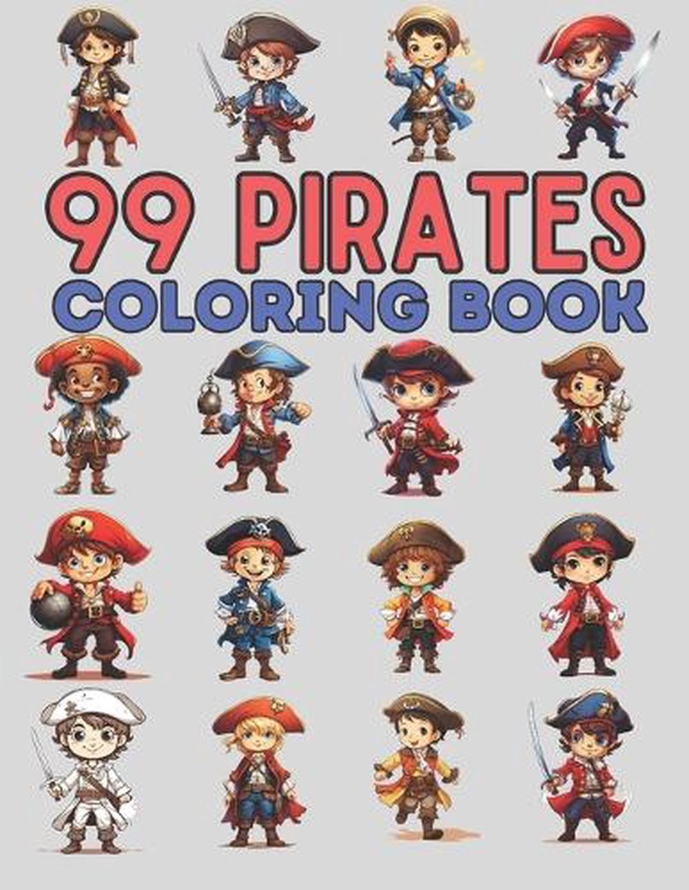 99 Pirates: Coloring Book by J. Warren Paperback Book