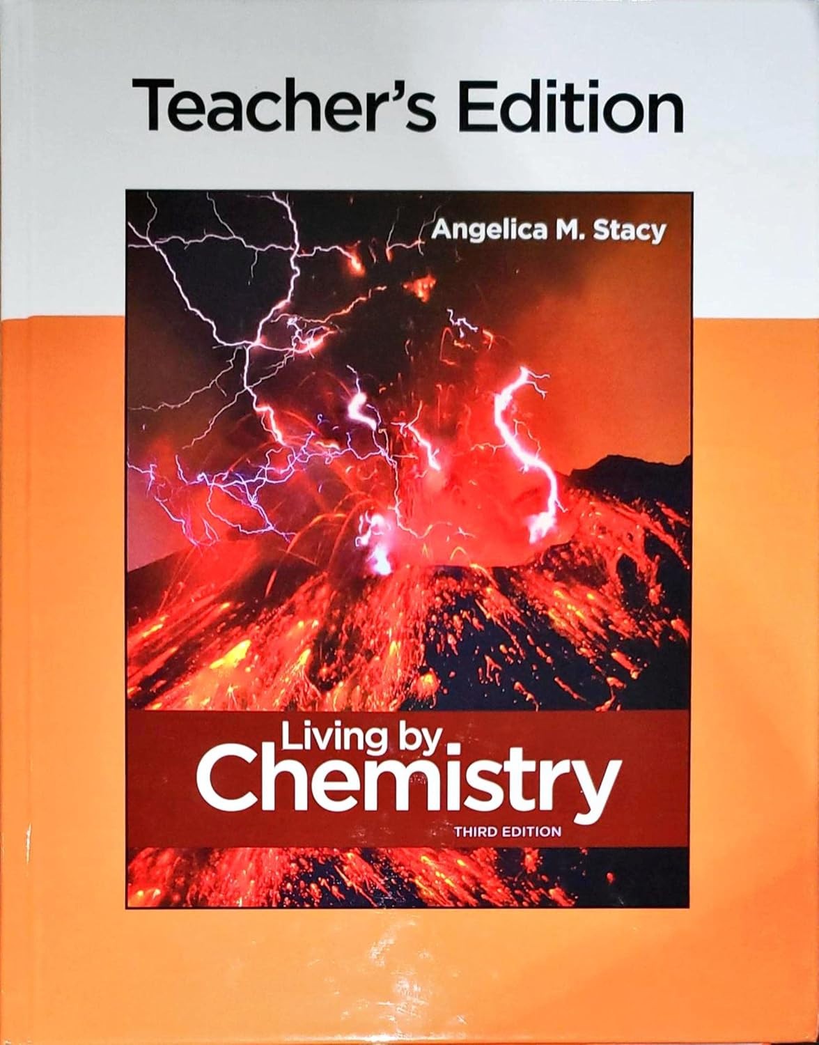 TEACHERS EDITION Living by Chemistry Third 3rd Angelica Stacy (2022, HC TE)