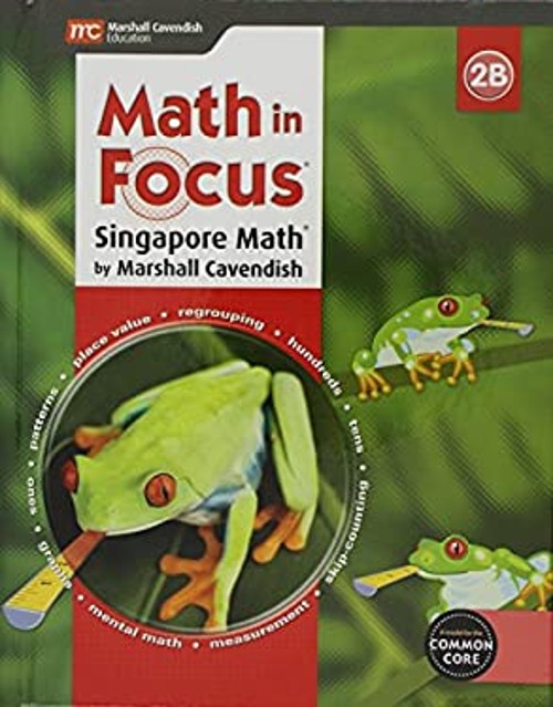 Math in Focus: Singapore Math : Student Edition, Book B Grade 2 2