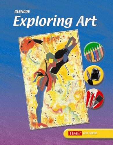 Exploring Art, Student Edition by McGraw Hill: Used