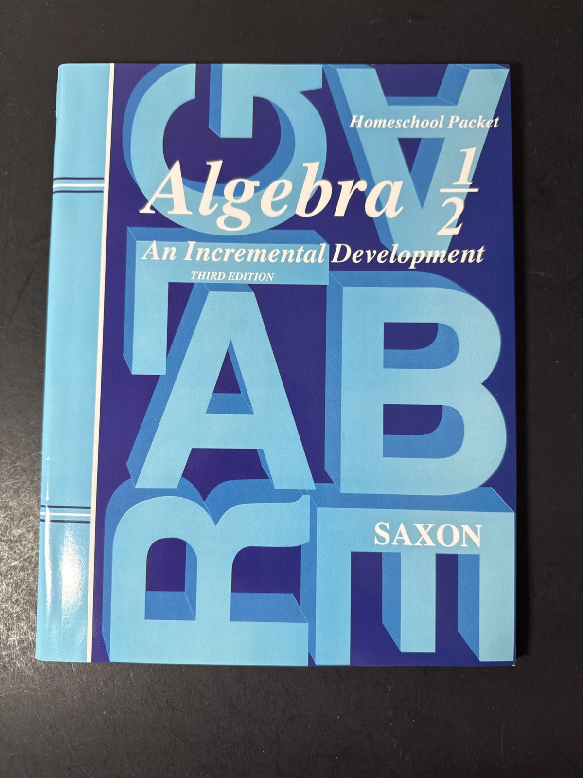 saxon algebra 1/2 (3rd edition) Answer Key Only (answers To Textbook & tests)