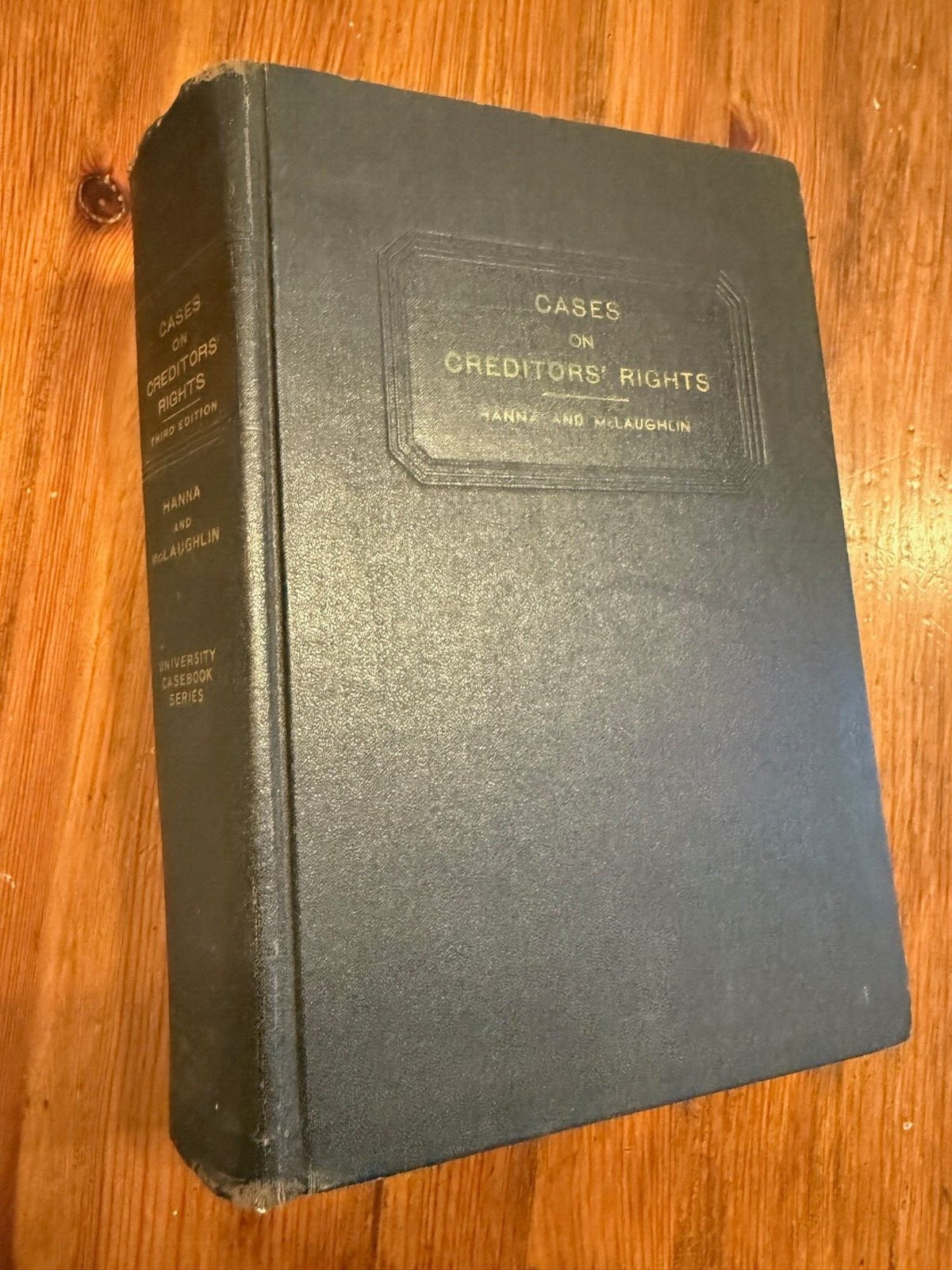 vtg Cases On Creditors’ Rights 3rd Ed. Hanna McLaughlin 1939 University Casebook