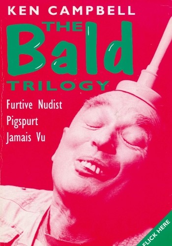 Bald Trilogy (Modern Plays) by Ken Campbell Paperback / softback Book The Fast