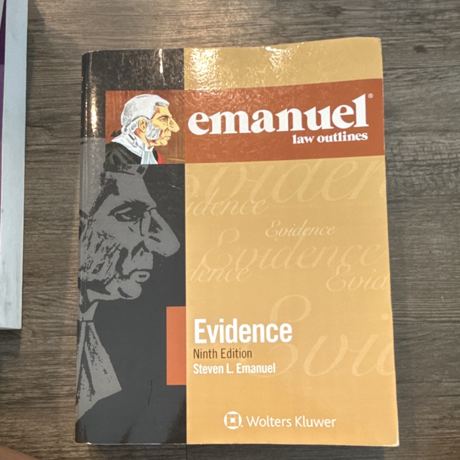 Emanuel Law Outlines Evidence Ninth Ed Steven L. Emanuel Wolters Kluwer