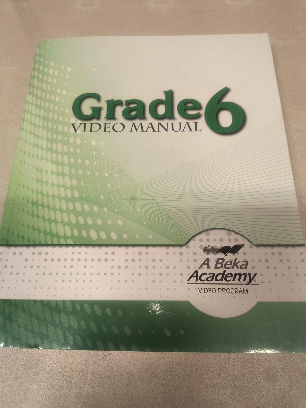 Abeka Grade 6 Video Manual and/or Daily Lesson Plan Guide