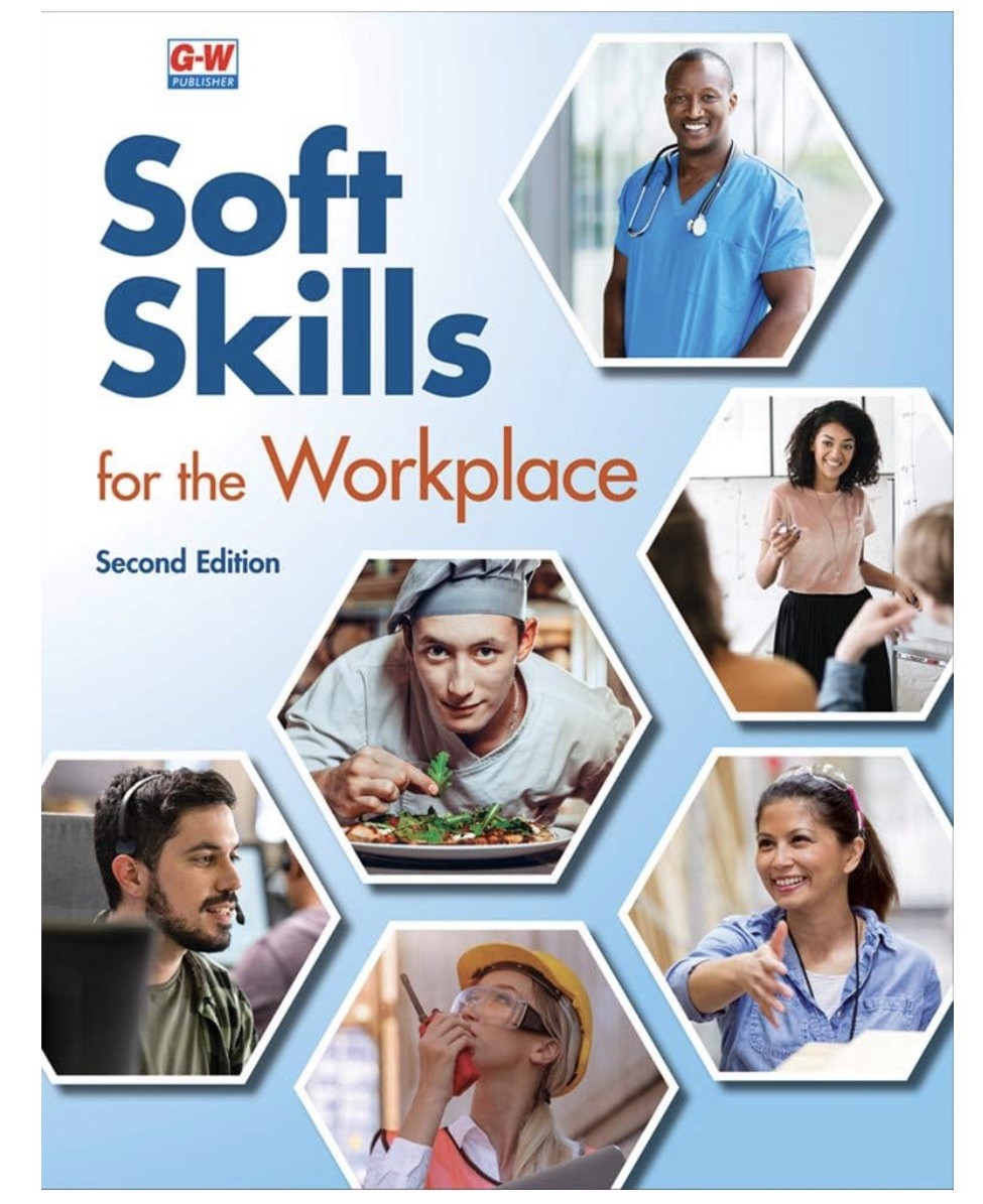 Soft Skills for the Workplace Paperback Goodheart-Willcox Publish