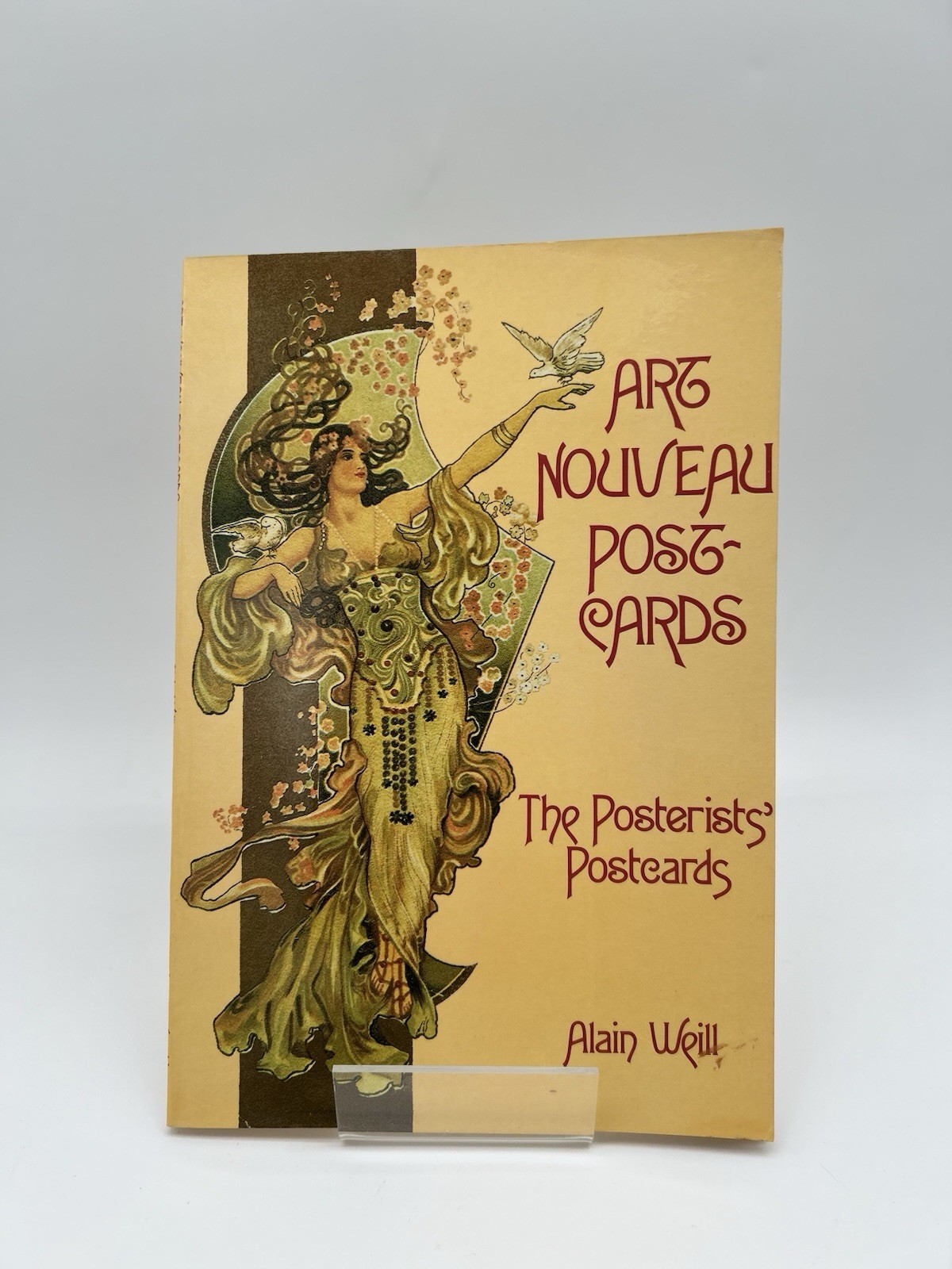 ART NOUVEAU POSTCARDS; THE POSTERISTS’ POSTCARDS By Alain Weill 1st Edition 1977