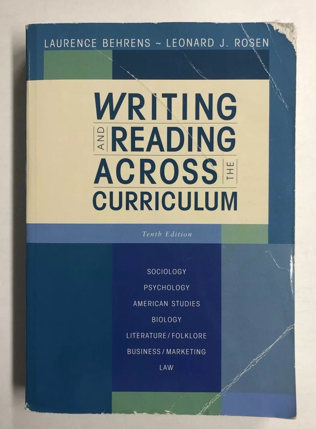 Writing and Reading Across the Curriculum 10th Edition Paperback Rosen & Behrens