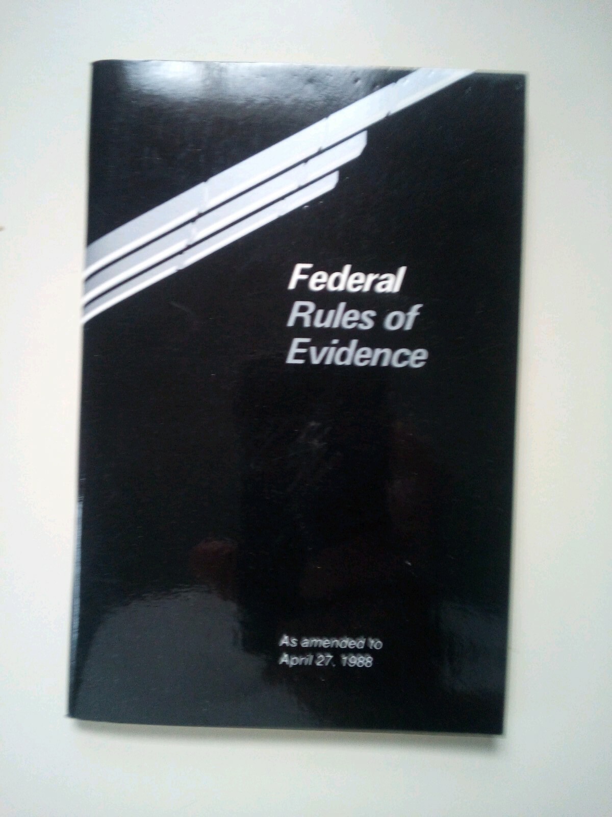 Federal Rules Of Evidence As Amended To April 27,1988