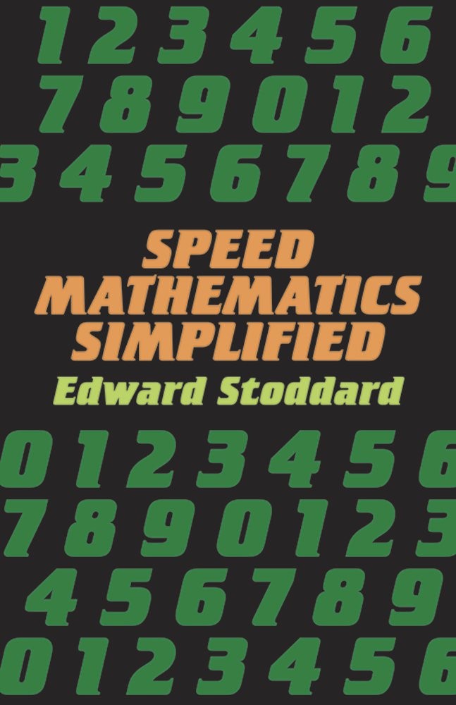 Speed Mathematics Simplified (Dover Books on Mathematics) – Stoddard, Edward…