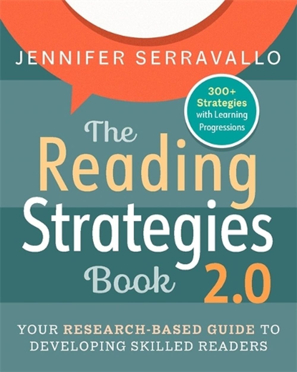 The Reading Strategies Book 2.0: Your Research-Based Guide to Developing Skilled