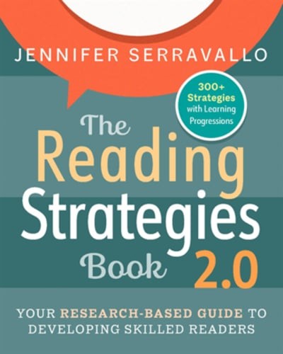 The Reading Strategies Book 2.0: Your Research-Based Guide to Developing Skilled