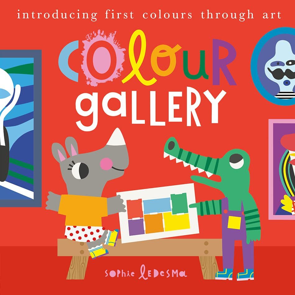Colour Gallery (First Concepts Through Culture, 2) by Otter, Isabel Board book