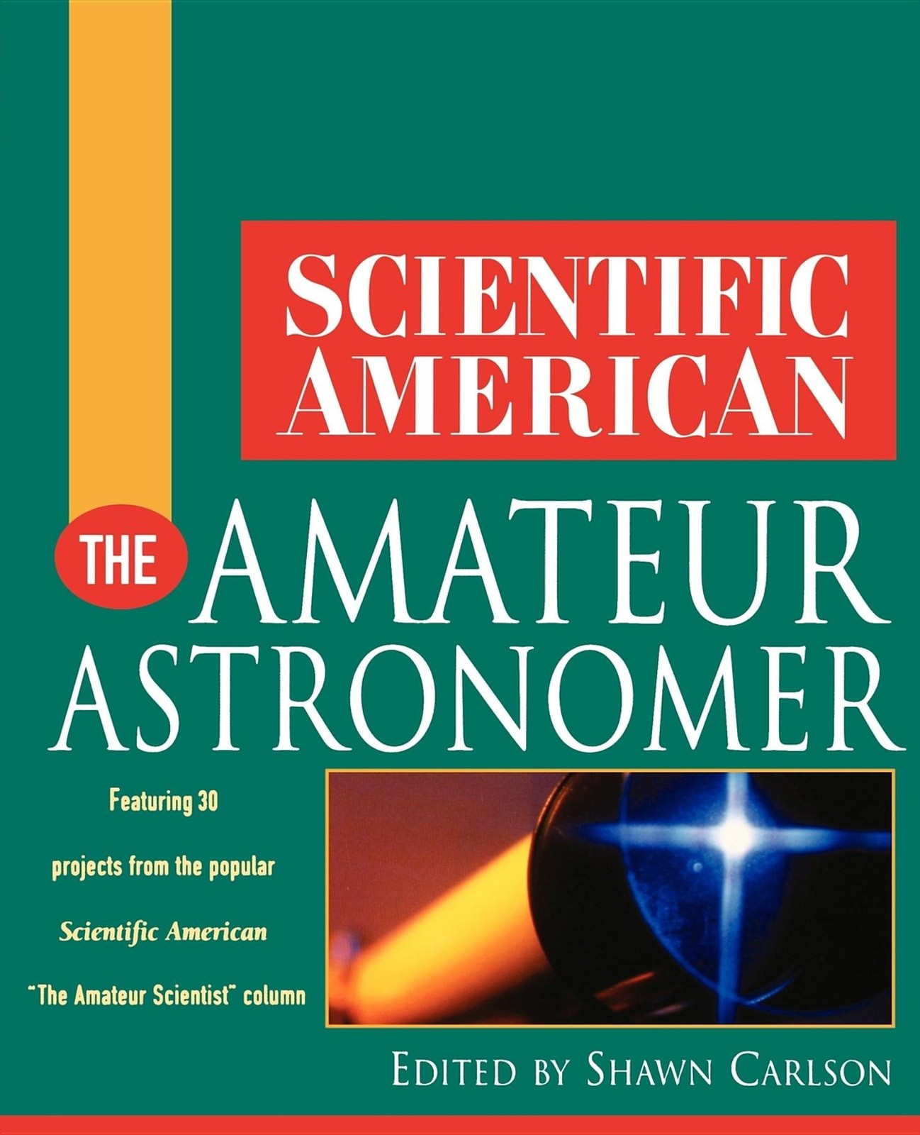 Scientific American The Amateur Astronomer by Scientific American