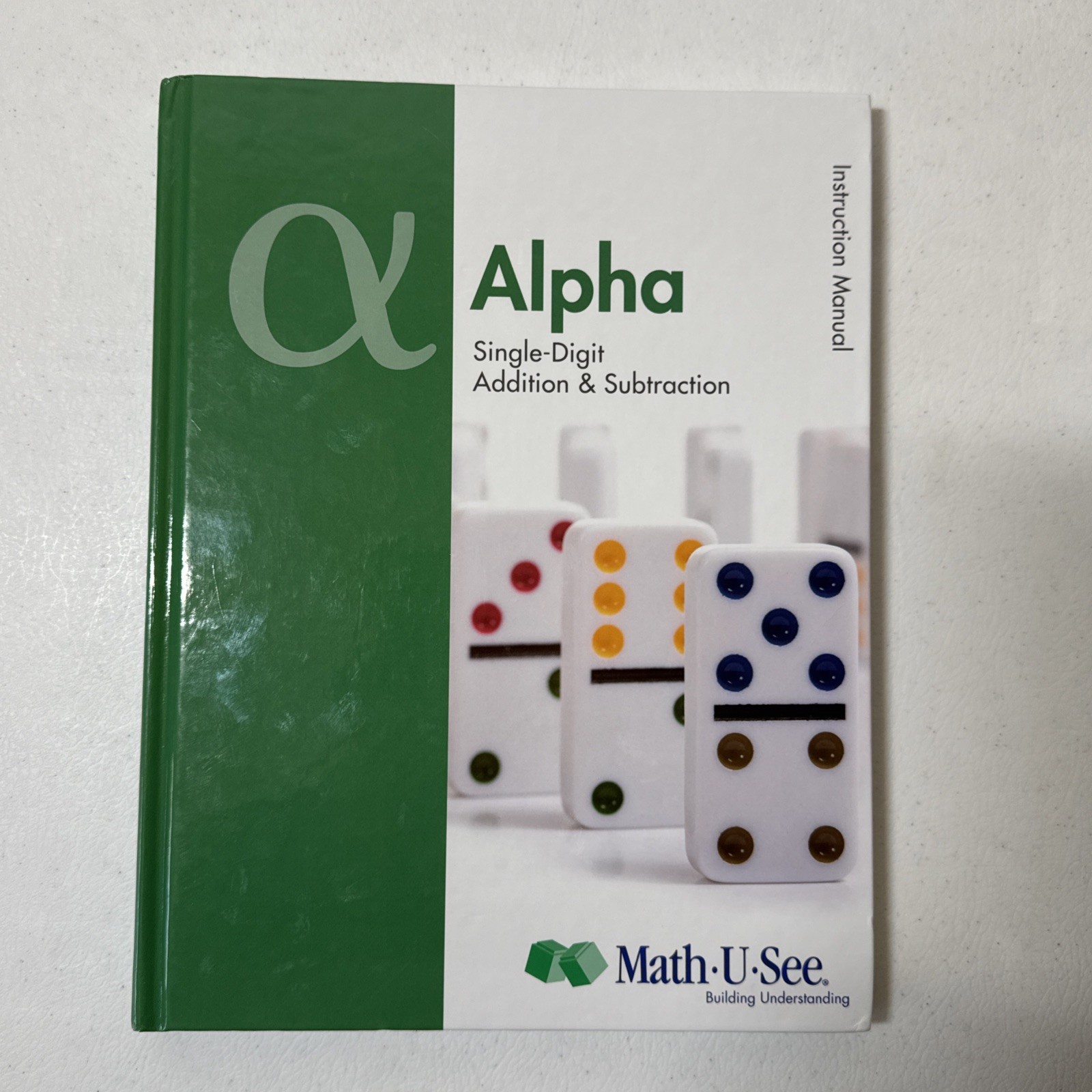 MathUSee Alpha Instruction Pack – Hardcover By Steven Demme – VERY GOOD