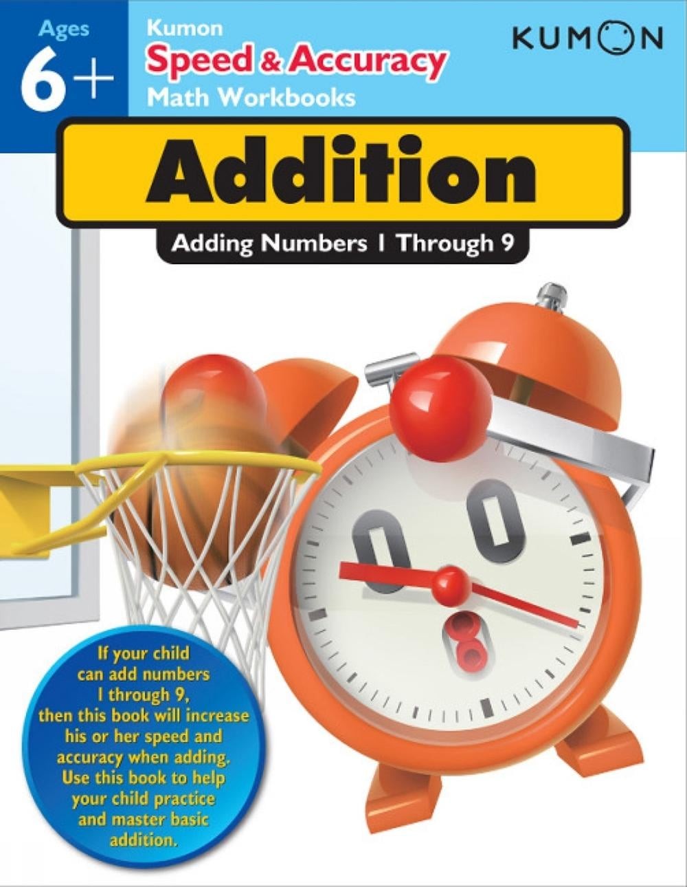 Kumon Speed & Accuracy Addition: Adding Numbers 1 through 9 by Kumon (English) P