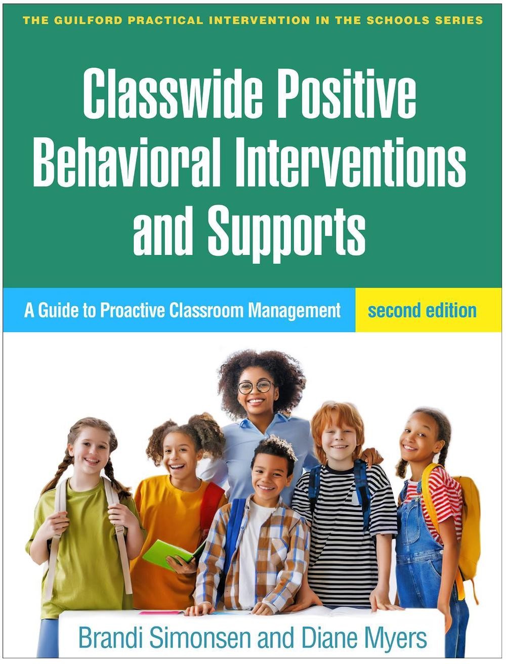 Classwide Positive Behavioral Interventions and Supports, Second Edition: A Guid