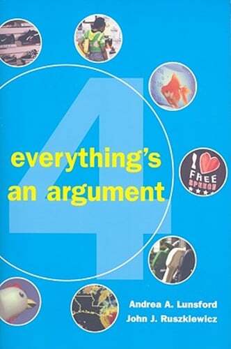 Everything’s an Argument by Andrea A Lunsford: Used