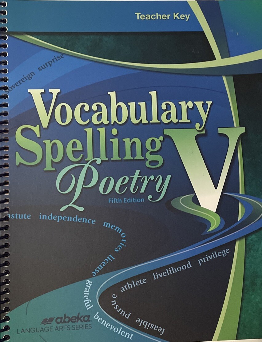 Abeka Book A Beka Vocabulary Spelling Poetry V 5th Edition Teacher Key