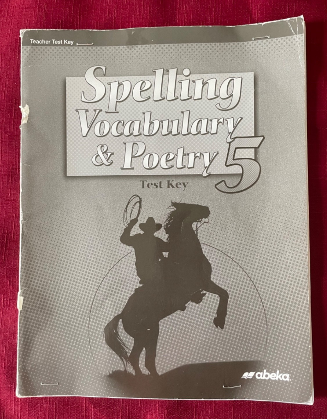 JOHN’S DEALS – US – ABEKA SPELLING, VOCABULARY & POETRY 5 TEST KEY 5th ED 2017