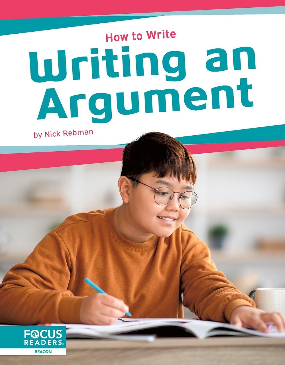 Writing an Argument by Nick Rebman Paperback Book