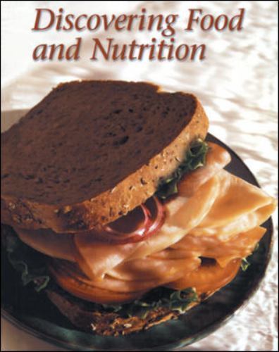 Discovering Food and Nutrition, Student Edition