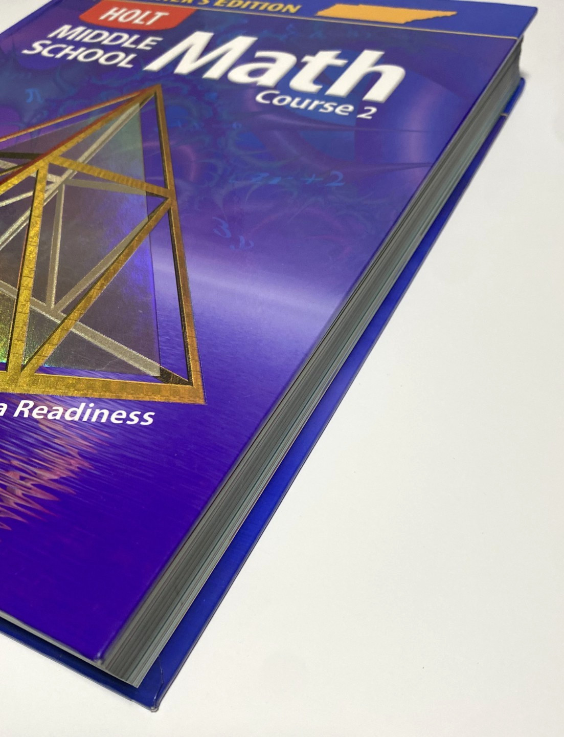 Holt Middle School Math Course 2 Tennessee Teacher’s Edition Algebra Readiness