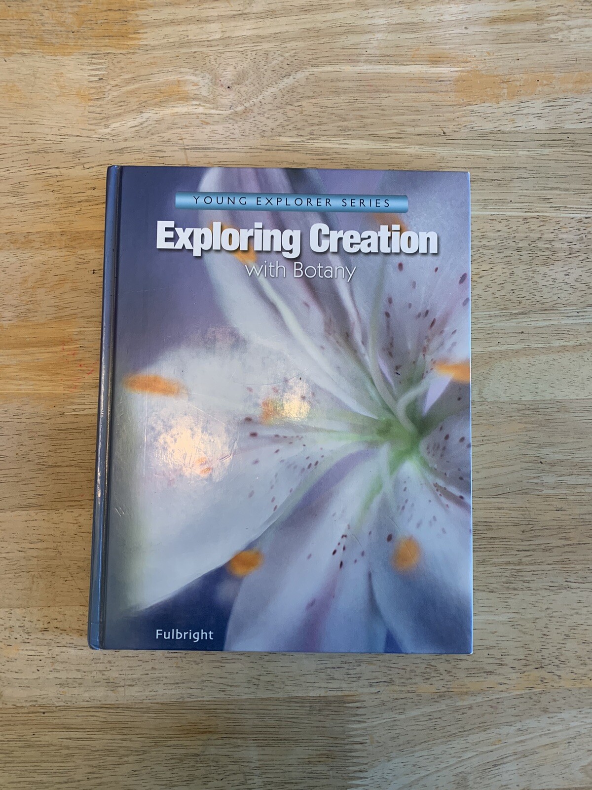 Exploring Creation with Botany Textbook by Jeannie Fulbright…