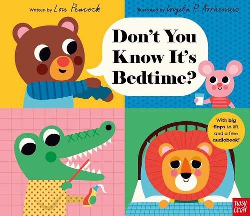 Don’t You Know It’s Bedtime? by Ingela P. Arrhenius Hardcover Book