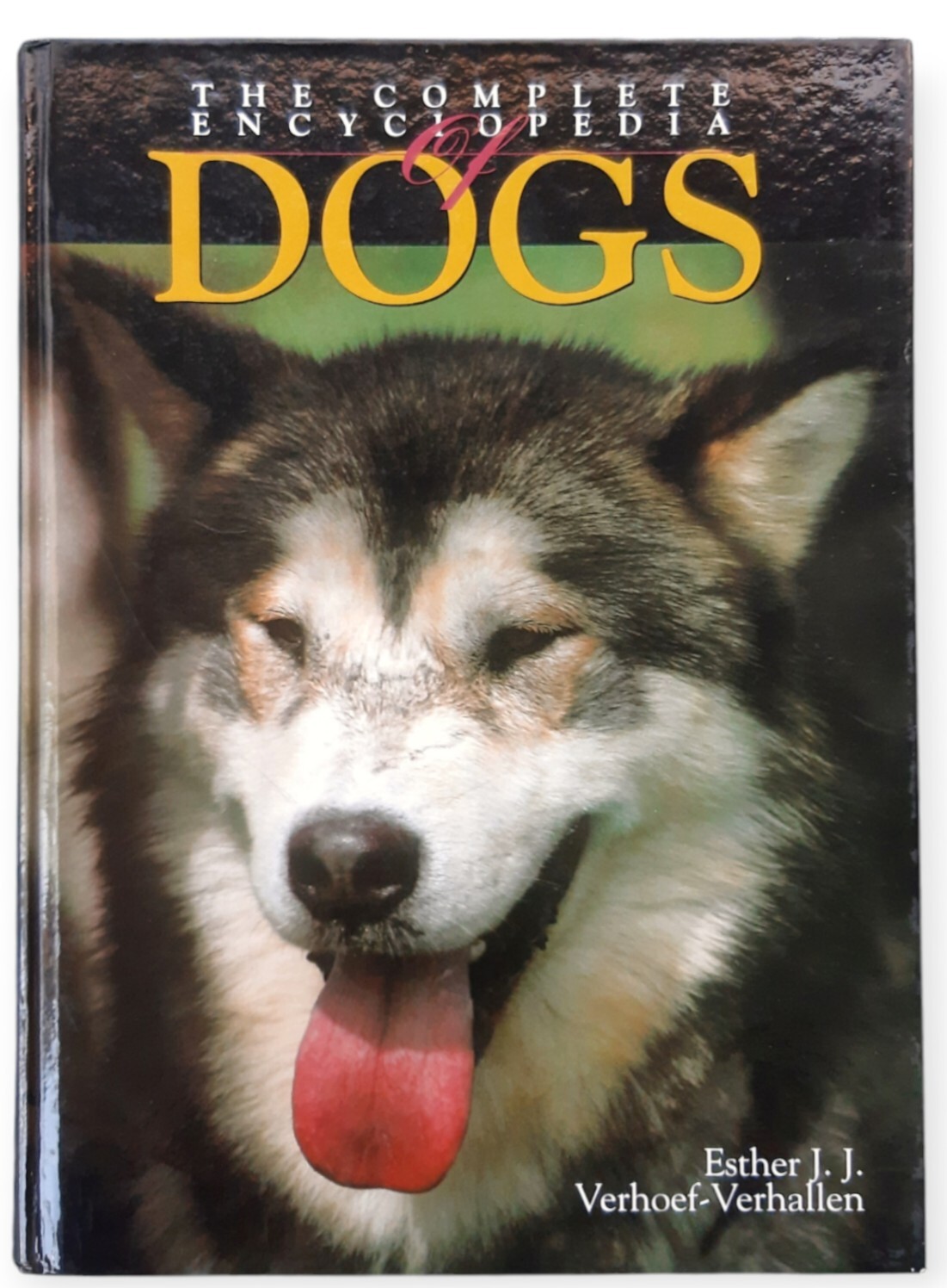 Dogs The Complete Encyclopedia of Dogs Hardcover Book Esther J J Verhoef Pets