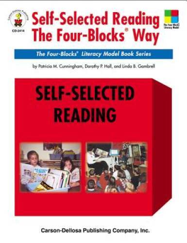 Self-Selected Reading the Four-Blocks Way, Grades 1 – 5: The Four-Block – GOOD