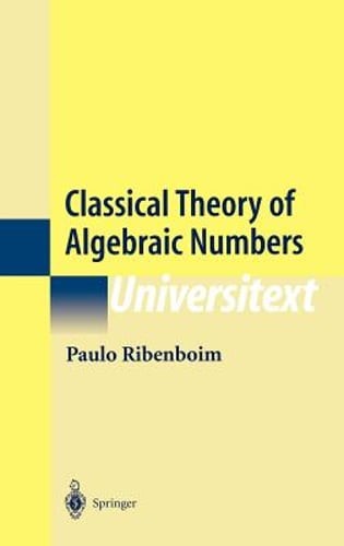 Classical Theory of Algebraic Numbers by Paulo Ribenboim: Used