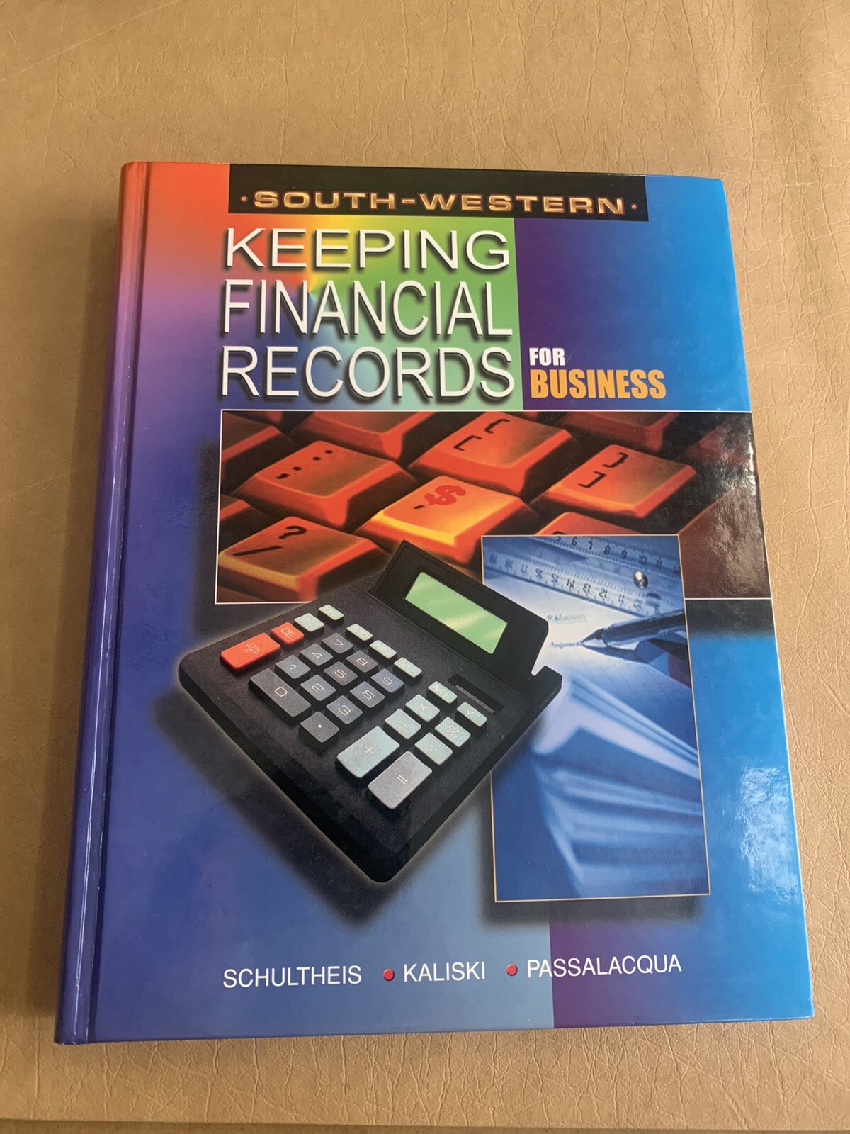 SOUTH-WESTERN KEEPING FINANCIAL RECORDS FOR BUSINESS By Schultheis – Hardcover
