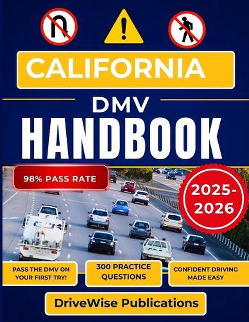 California DMV Handbook 2025-2026: Build Confidence by Mastering Test Prep, Traf