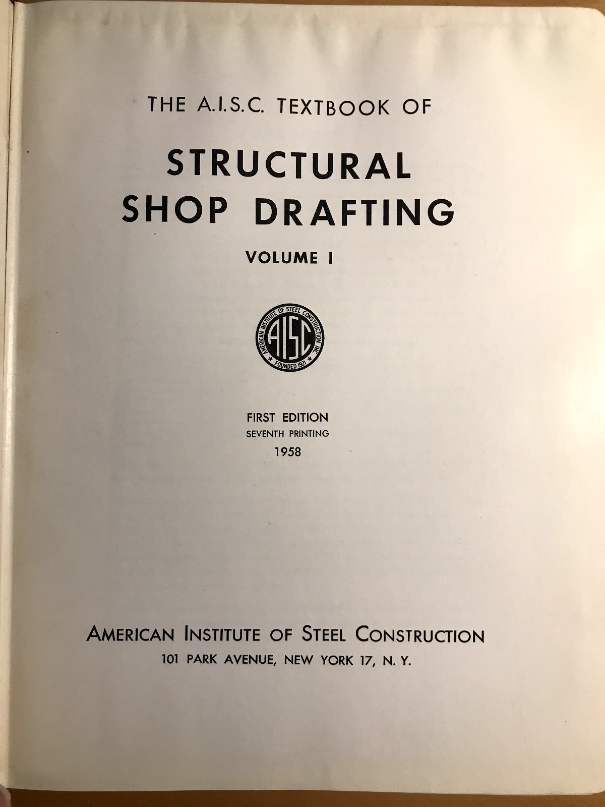 1958 First Edition » STRUCTURAL SHOP DRAFTING, Vol. 1 » A. I. S. C. Textbook.