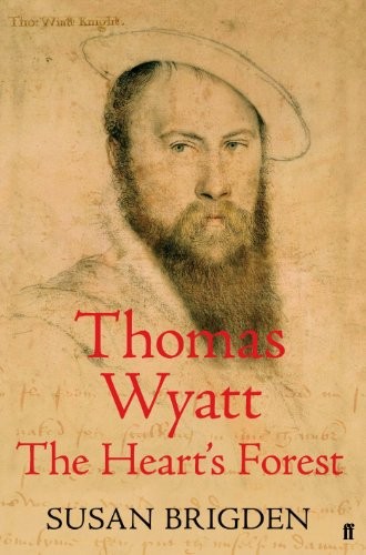 Thomas Wyatt: The Heart’s Forest by Brigden, Susan Book The Fast Free Shipping