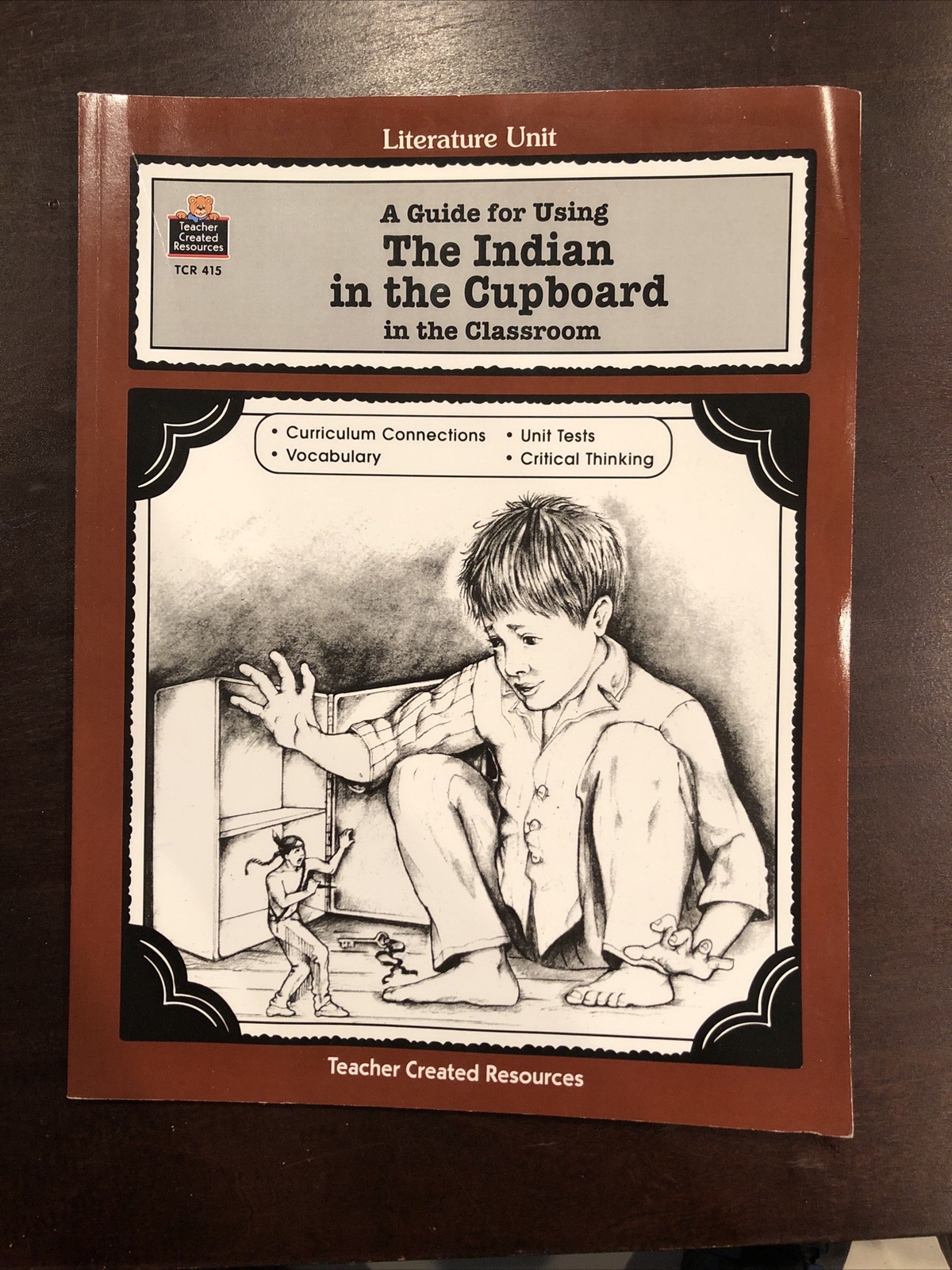 Literature Units Ser.: A Guide for Using the Indian in the Cupboard in the…