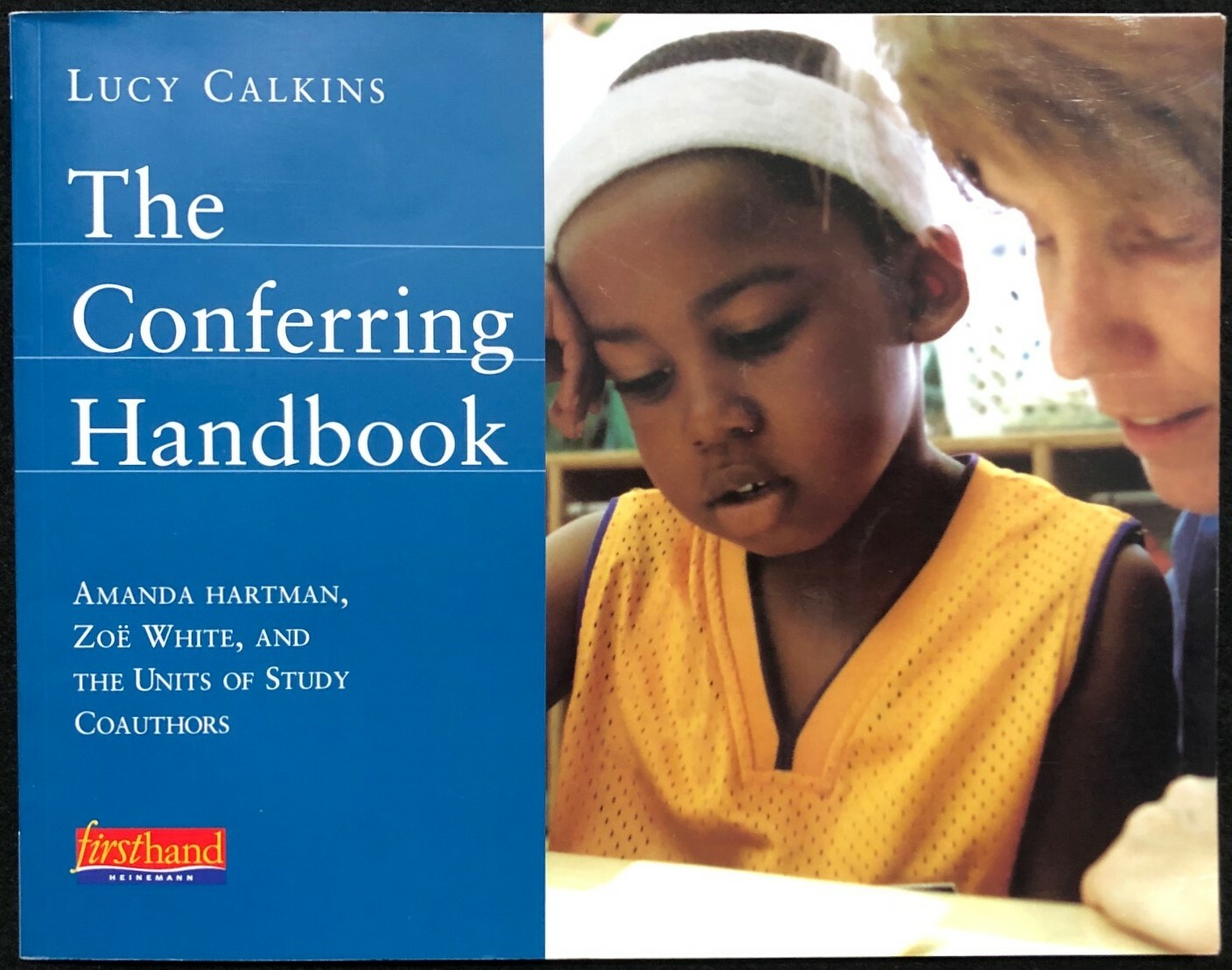 Lucy Calkins – THE CONFERRING HANDBOOK (Primary Resource) TEACHER’S EDITION