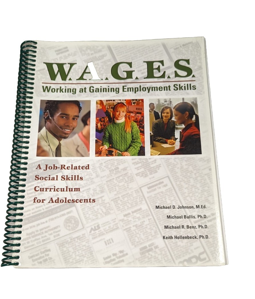 W.A.G.E.S: Working at Gaining Employment Skills Job-Related Social Skills Curric