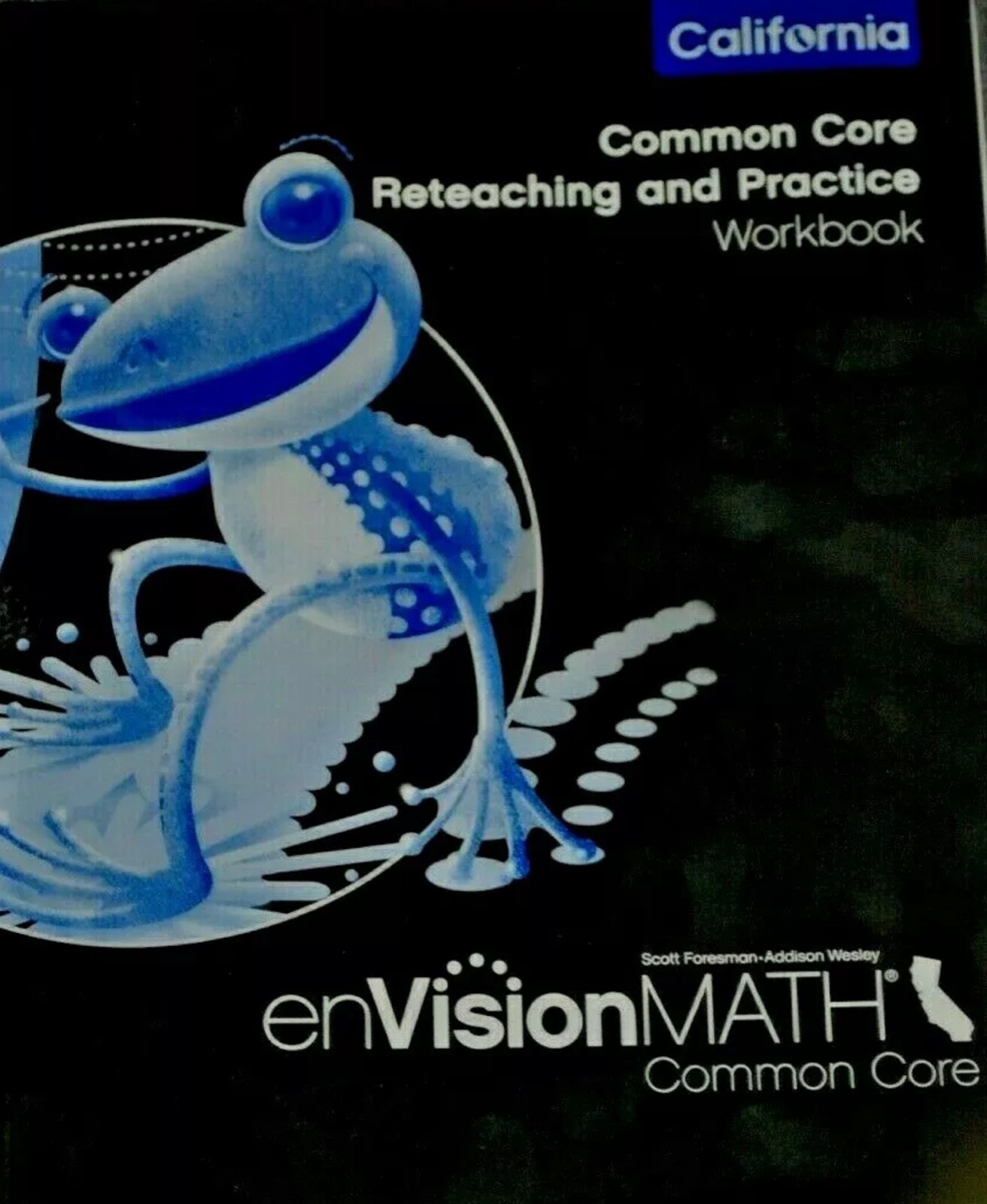 enVision Math 2nd Grade CA Common Core Reteaching Practice Workbook Mathematics